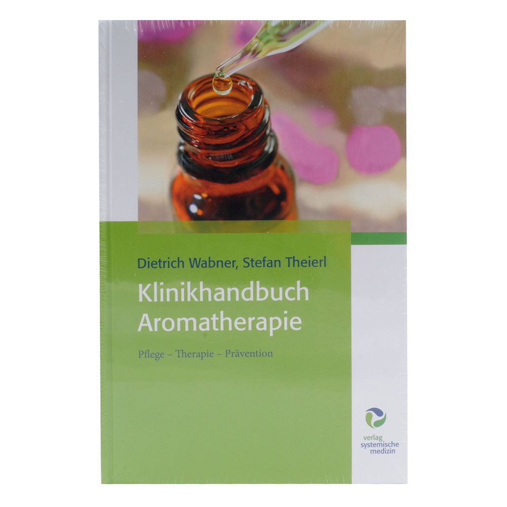 Klinikhandbuch Aromatherapie